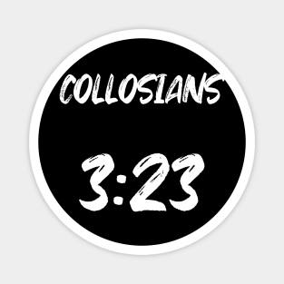 COLLOSIANS 3:23 Text Typography Magnet